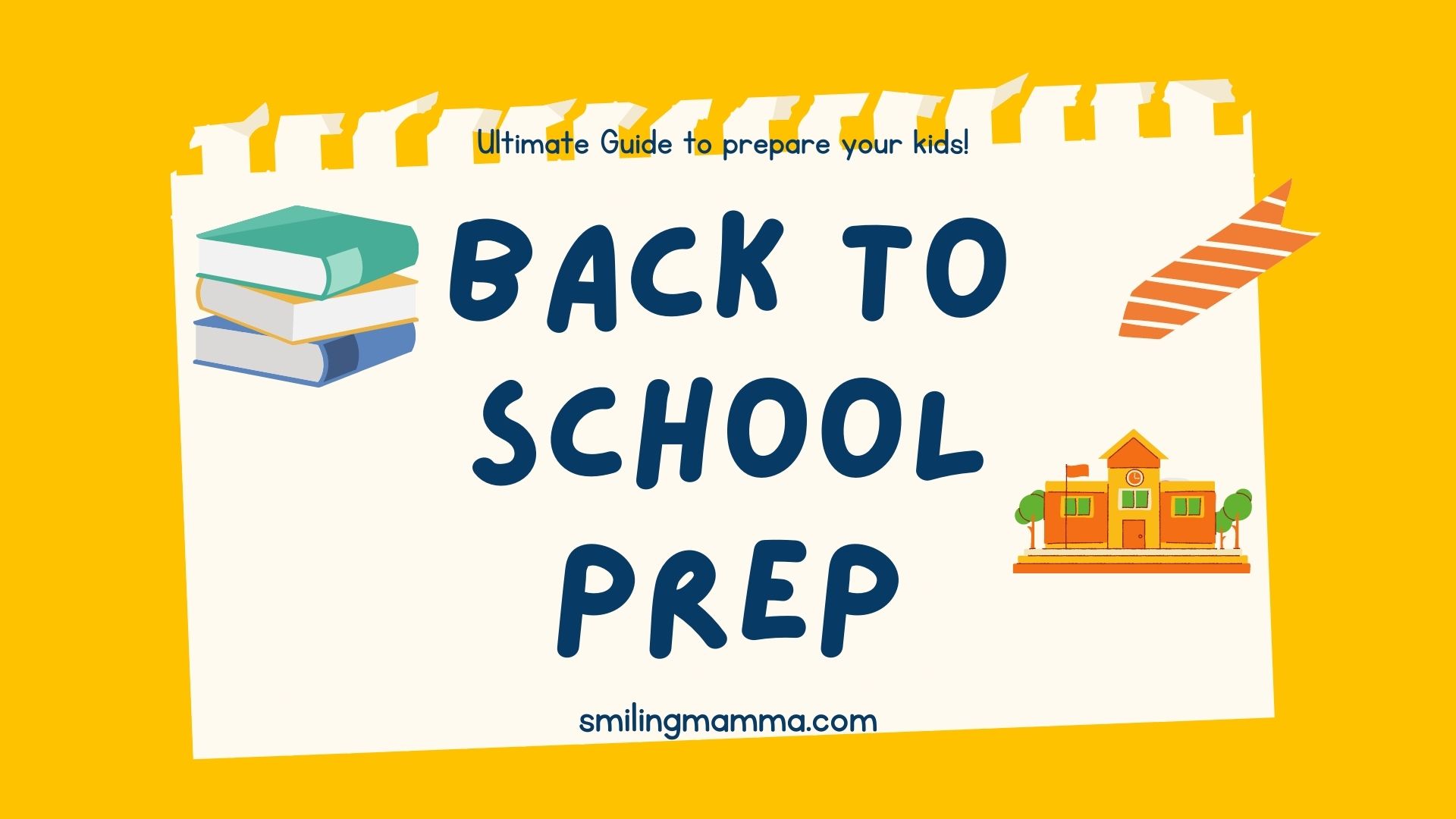 Ultimate guide to prepare your kids for back to school